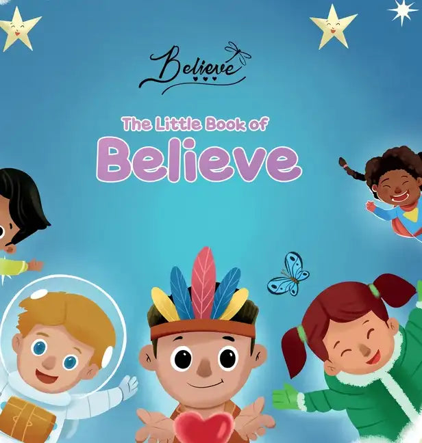The Little Book of Believe - Hardcover