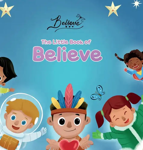The Little Book of Believe - Hardcover