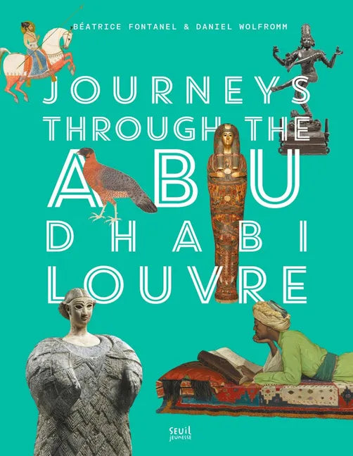 Journeys Through Louvre Abu Dhabi - Hardcover