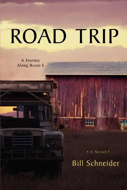 Road Trip: A Journey Along Route 6 - Paperback