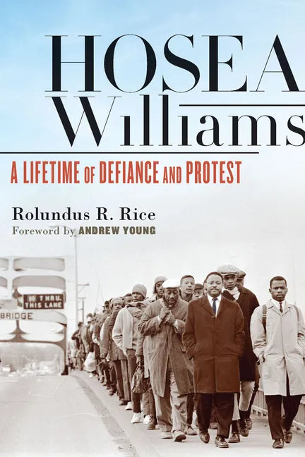 Hosea Williams: A Lifetime of Defiance and Protest - Paperback