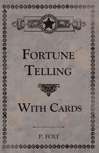 Fortune Telling With Cards - Paperback