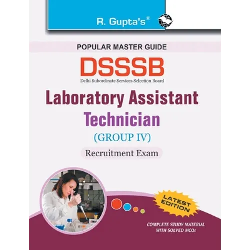 Dsssb: Laboratory Assistant/Technician Assistant/Lab Technician Exam Guide - Paperback