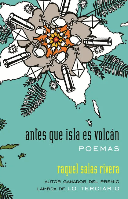 Antes Que Isla Es Volcán / Before Island Is Volcano: Poemas / Poems - Paperback