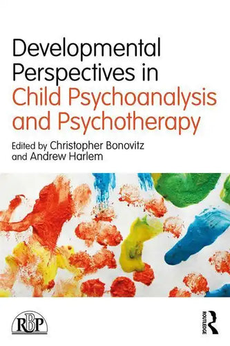 Developmental Perspectives in Child Psychoanalysis and Psychotherapy - Paperback