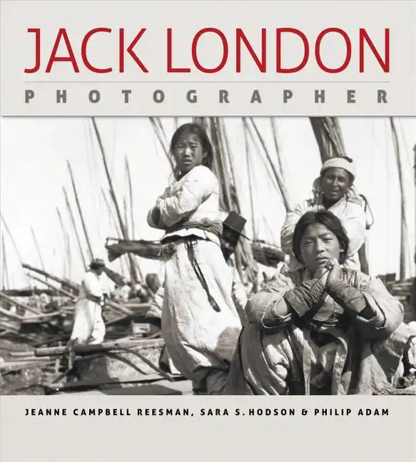 Jack London, Photographer - Hardcover