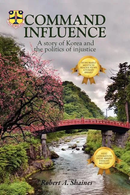 Command Influence: A Story of Korea and the Politics of Injustice - Paperback