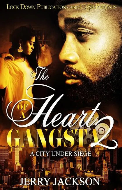 The Heart of a Gangsta 2: A City Under Seige - Paperback