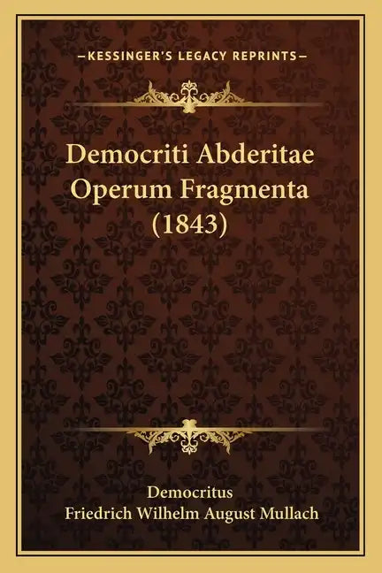 Democriti Abderitae Operum Fragmenta (1843) - Paperback