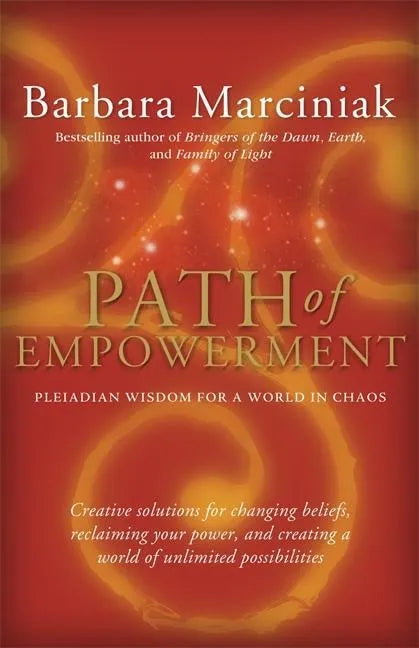 Path of Empowerment: New Pleiadian Wisdom for a World in Chaos - Paperback