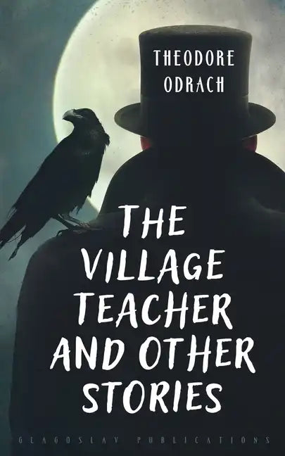 The Village Teacher and Other Stories - Paperback