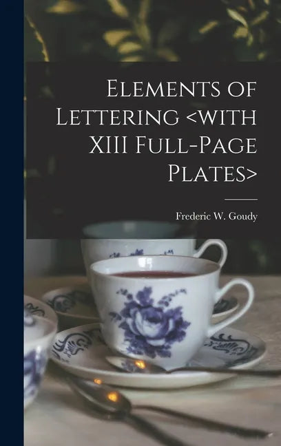 Elements of Lettering - Hardcover