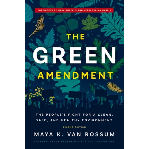 The Green Amendment: The People's Fight for a Clean, Safe, and Healthy Environment - Paperback