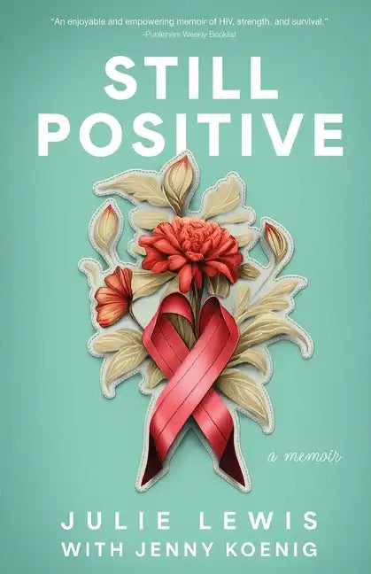 Still Positive: a memoir - Paperback