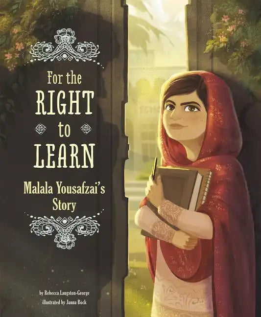 For the Right to Learn: Malala Yousafzai's Story - Hardcover
