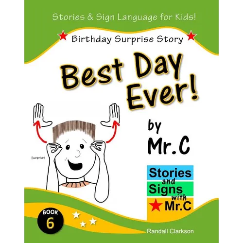 Best Day Ever!: Birthday Surprise (ASL Sign Language Signs) - Paperback