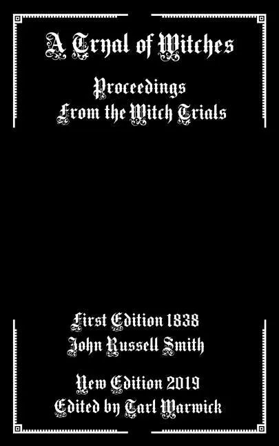 A Tryal of Witches: Proceedings From the Witch Trials - Paperback