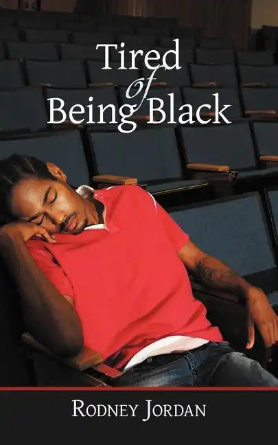 Tired of Being Black - Paperback