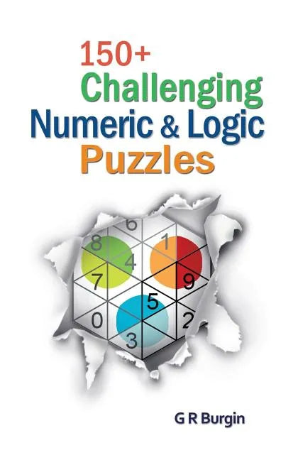150+ Challenging Numeric & Logic Puzzles - Paperback
