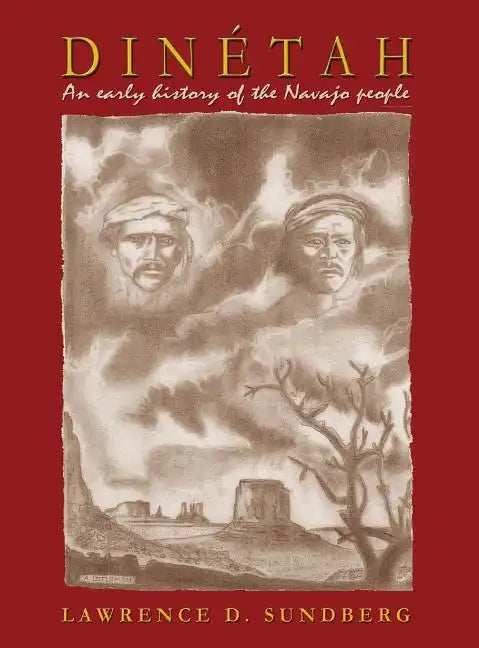 Dinétah, an Early History of the Navajo People - Hardcover