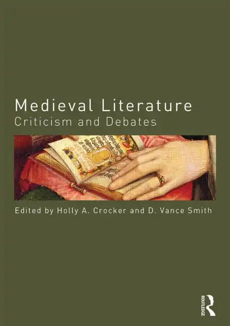 Medieval Literature: Criticism and Debates - Paperback