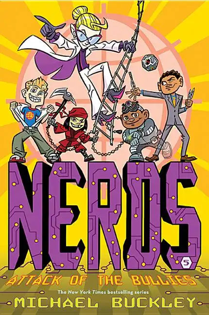 Nerds: Book Five: Attack of the Bullies - Paperback