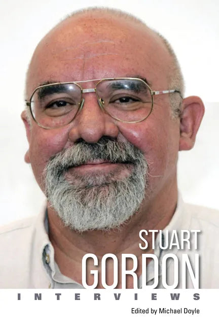 Stuart Gordon: Interviews - Paperback