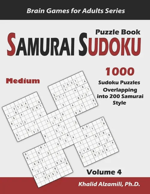 Samurai Sudoku Puzzle Book: 1000 Medium Sudoku Puzzles Overlapping into 200 Samurai Style - Paperback