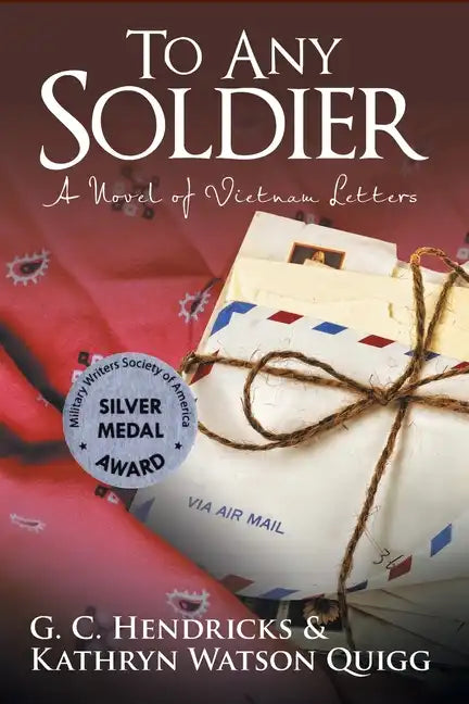 To Any Soldier: A Novel of Vietnam Letters - Paperback