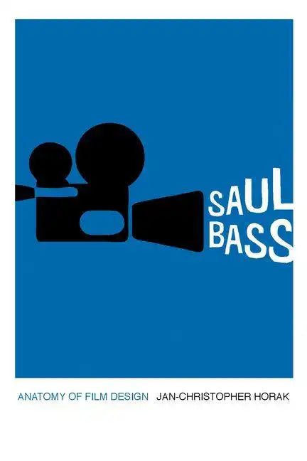 Saul Bass: Anatomy of Film Design - Hardcover