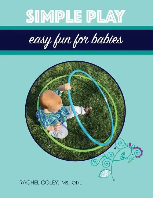 Simple Play: Easy Fun For Babies - Paperback