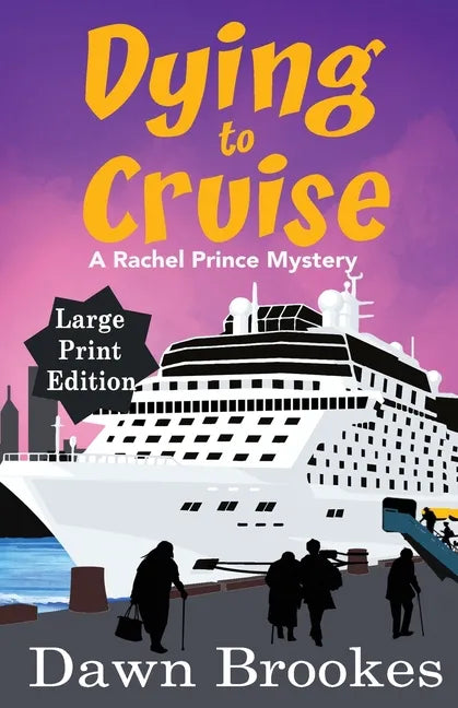 Dying to Cruise Large Print Edition - Paperback