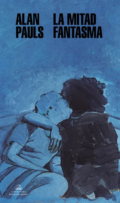 La Mitad Fantasma / The Half Ghos - Paperback