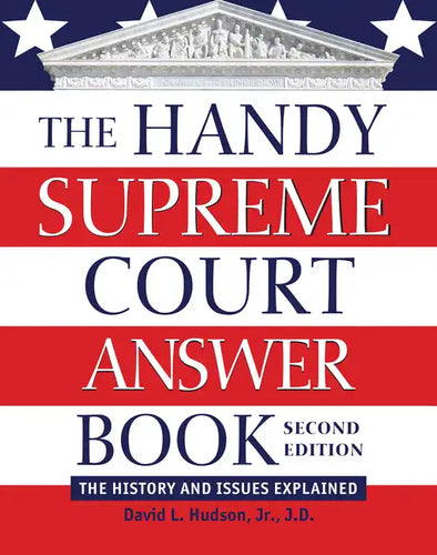 The Handy Supreme Court Answer Book: The History and Issues Explained - Paperback