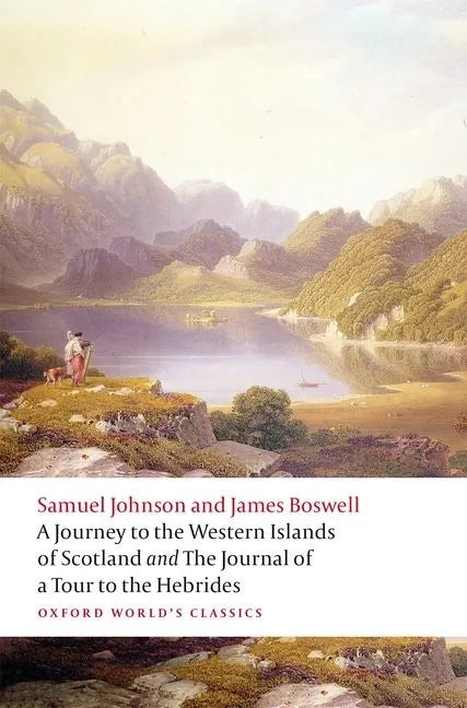 A Journey to the Western Islands of Scotland and the Journal of a Tour to the Hebrides - Paperback