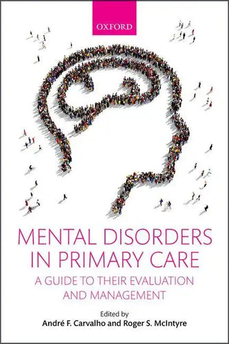 Mental Disorders in Primary Care: A Guide to Their Evaluation and Management - Paperback