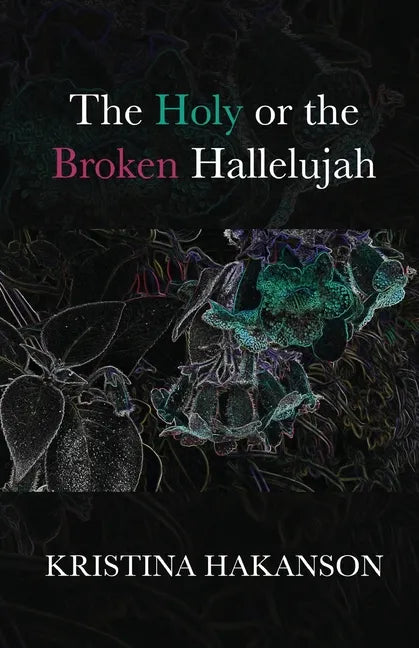 The Holy or the Broken Hallelujah - Paperback