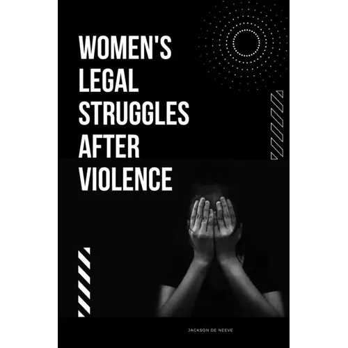 Women's Legal Struggles After Violence - Paperback