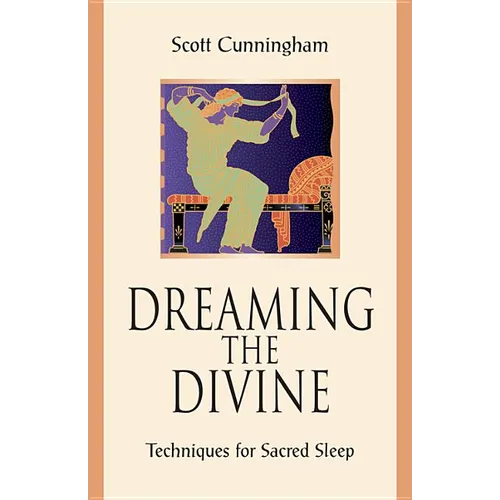 Dreaming the Divine: Techniques for Sacred Sleep - Paperback