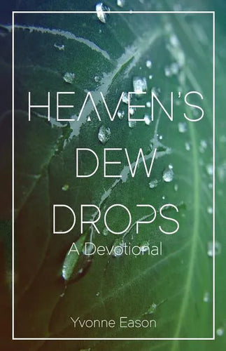 Heaven's Dewdrops: A Devotional - Paperback
