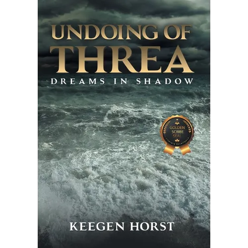 Undoing Of Threa: Dreams in Shadow - Hardcover
