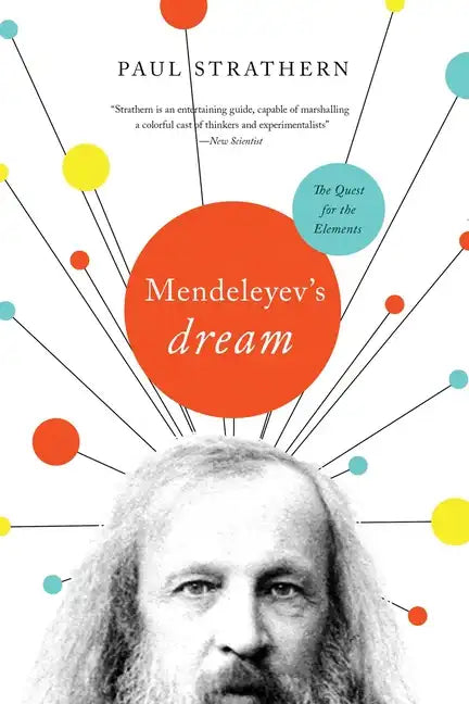 Mendeleyev's Dream: The Quest for the Elements - Hardcover