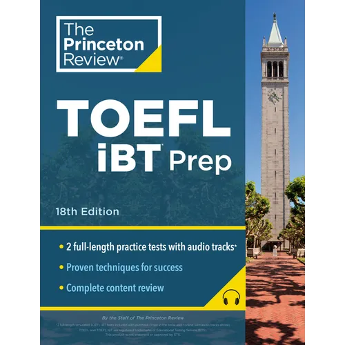 Princeton Review TOEFL IBT Prep with Audio/Listening Tracks, 18th Edition: 2 Practice Tests + Audio + Strategies & Review / For the New, Shorter TOEFL - Paperback