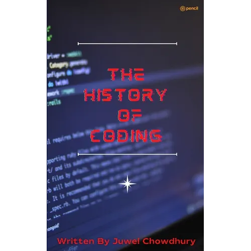The History Of Coding - Paperback