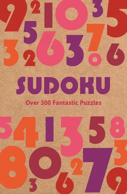 Sudoku: Over 300 Fantastic Puzzles - Paperback