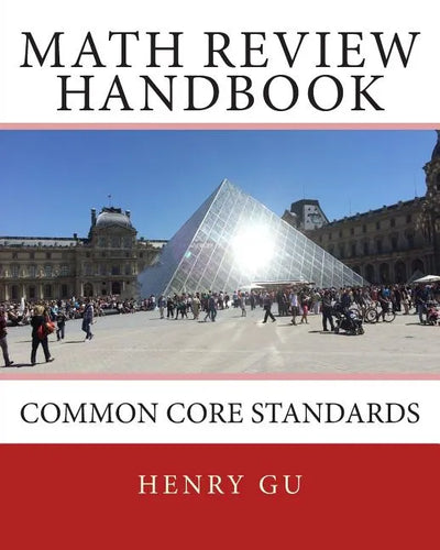 Math Review Handbook: Common Core Standards - Paperback