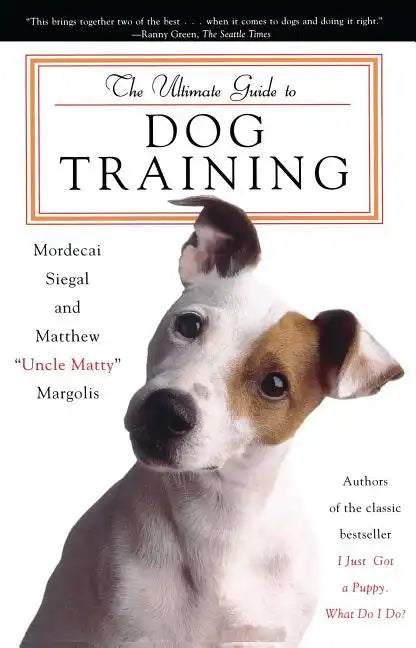 The Ultimate Guide to Dog Training - Paperback