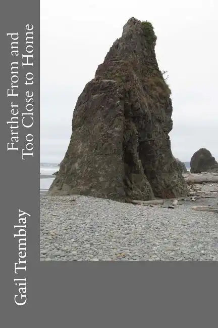 Farther From and Too Close to Home - Paperback