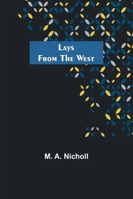 Lays from the West - Paperback