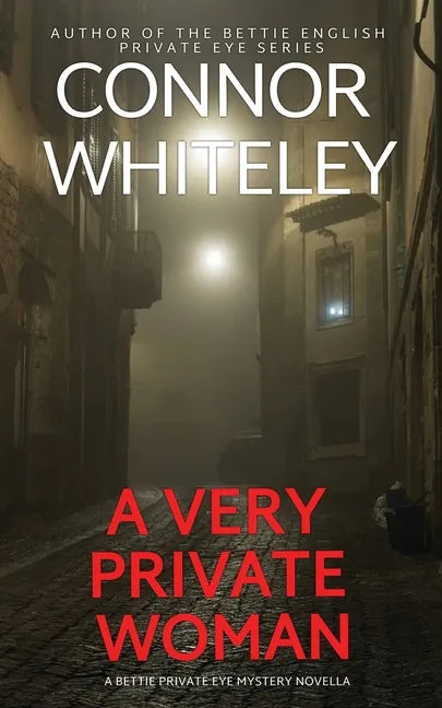 A Very Private Woman: A Bettie Private Eye Mystery Novella - Paperback